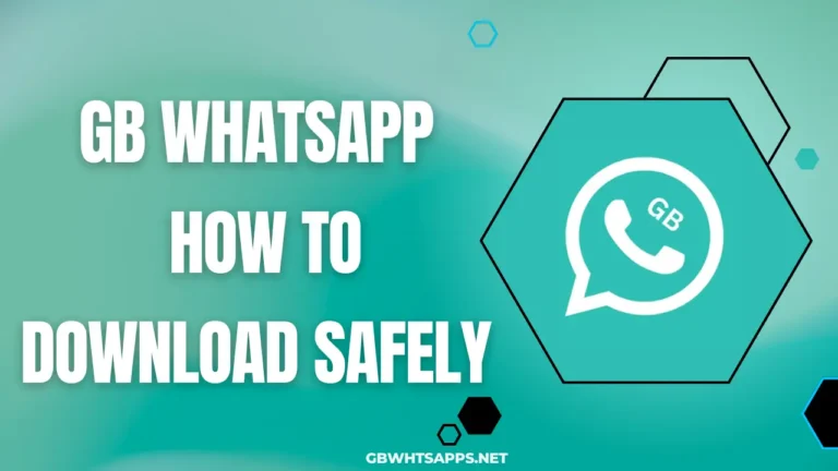 How to safely download GB Whatsapp